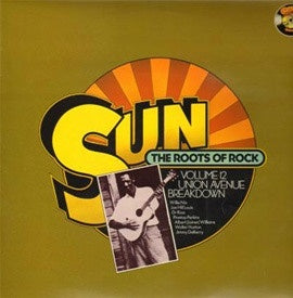 Various Artists - Sun: The Roots Of Rock: Volume 12: Union Avenue Breakdown Vinyl LP (Used)