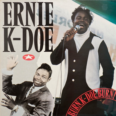Ernie K-Doe - Burn K-Doe Burn! Vinyl LP (Used)
