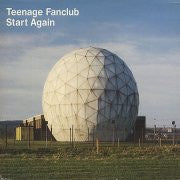 Teenage Fanclub - Start Again 7" Vinyl Single
