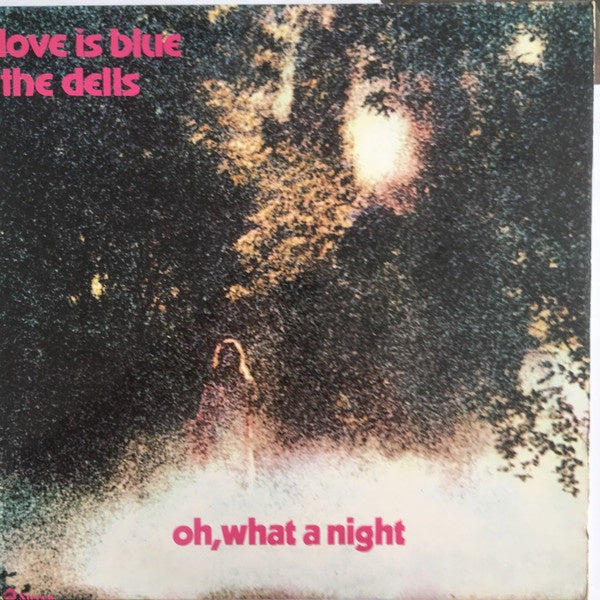 Dells - Love Is Blue / Oh What A Night Vinyl LP (Used)