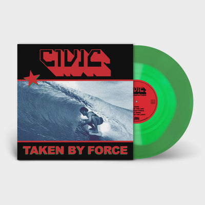 Civic - Taken By Force Australian Exclusive Green Coloured Vinyl LP