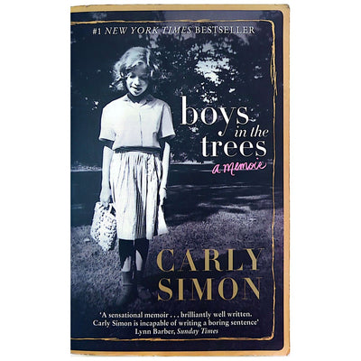 Carly Simon - Boys In The Trees: A Memoir Paperback Book (2016)