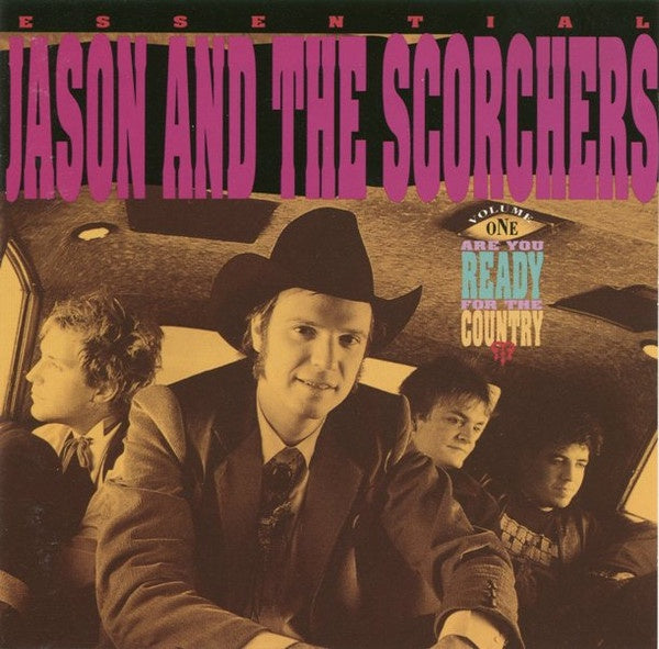 Jason & The Scorchers – Are You Ready For The Country?: Essential Jason And The Scorchers -- Volume One CD