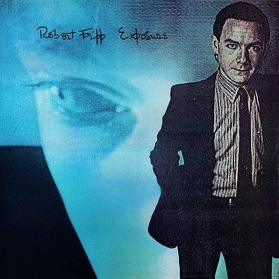 Robert Fripp – Exposure Vinyl LP