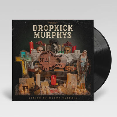 Dropkick Murphys & Woody Guthrie - This Machine Still Kills Fascists Vinyl LP