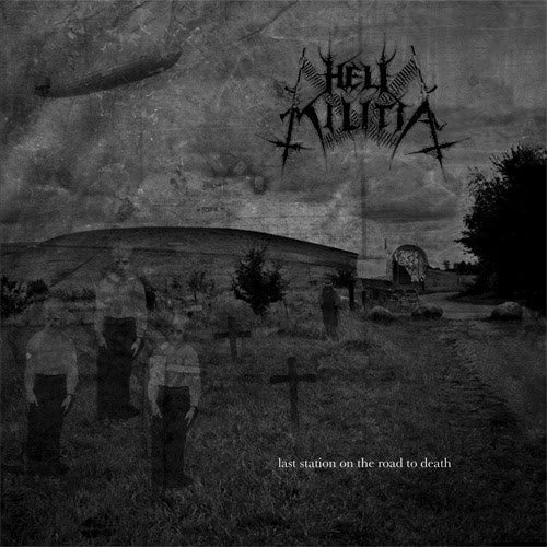 Hell Militia - Last Station On The Road To Death CD