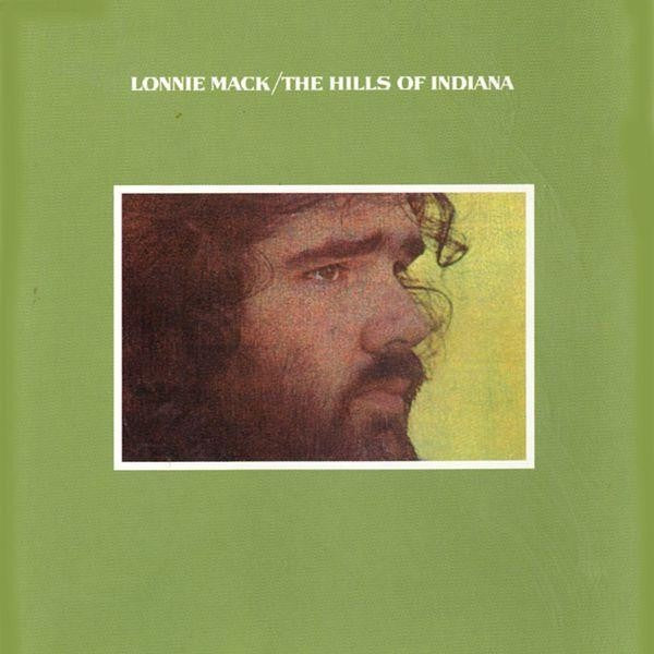 Lonnie Mack - The Hills Of Indiana Vinyl LP (Used)