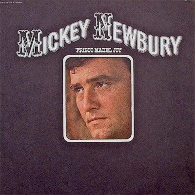 Mickey Newbury - 'Frisco Mabel Joy Vinyl LP (Used)