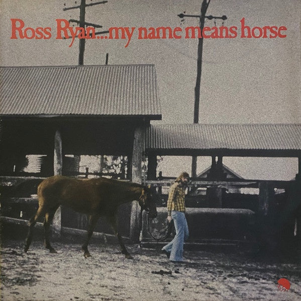 Ross Ryan - ...My Name Means Horse Vinyl LP (Used)