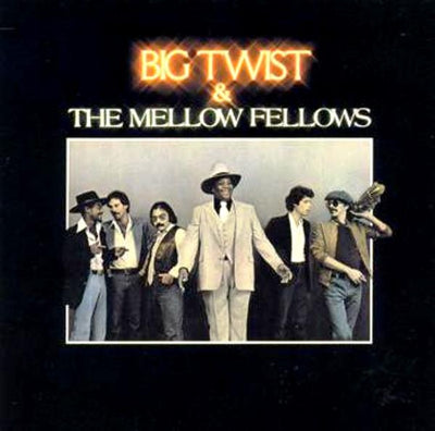 Big Twist & Mellow Fellows - Big Twist & The Mellow Fellows Vinyl LP (Used)
