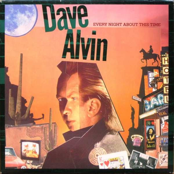 Dave Alvin - Every Night About This Time Vinyl LP (Used)