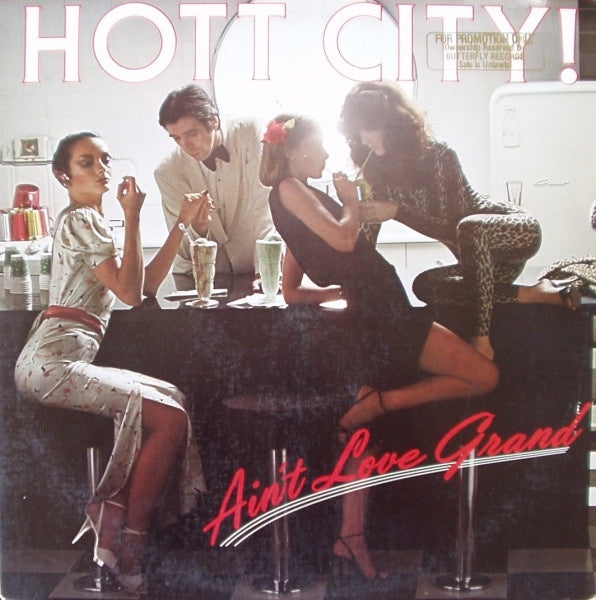 Hott City - Ain't Love Grand Vinyl LP (Used)