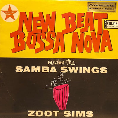 Zoot Sims And His Orchestra - New Beat Bossa Nova Means The Samba Swings Vinyl LP (Used)