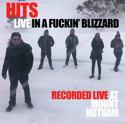 Hits - Live In A Fuckin' Blizzard Vinyl LP