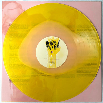 Between You & Me - Everything Is Temporary Limited Edition Yellow/Pink Coloured Vinyl LP (Used)