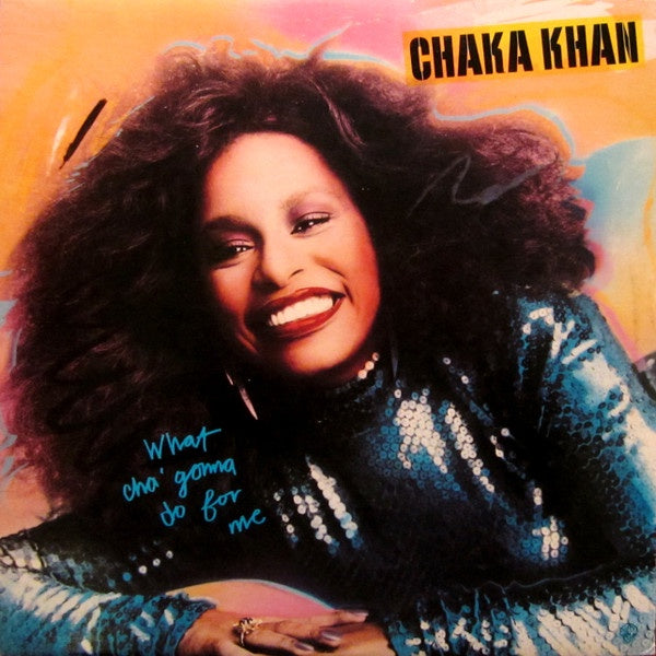 Chaka Khan - What Cha' Gonna Do For Me Vinyl LP (Used)