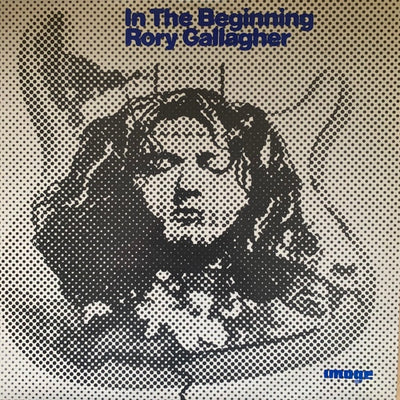 Rory Gallagher - In The Beginning - An Early Taste Of Rory Gallagher Vinyl LP (Used)