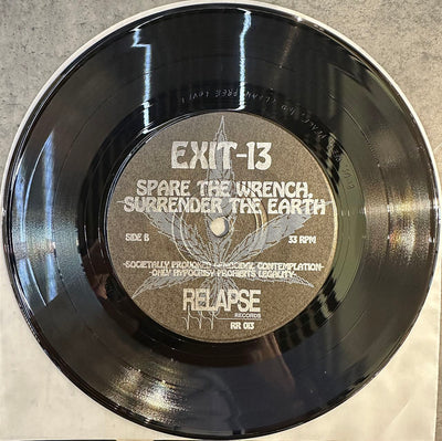 Exit-13 – Spare The Wrench, Surrender The Earth 7" Vinyl EP (Used)