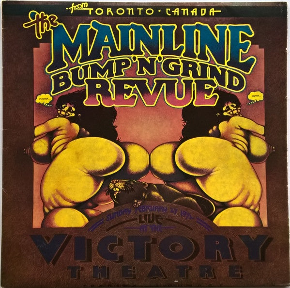 Mainline - The Mainline Bump'n'Grind Revue Live At The Victory Theatre Spadina & Dundas Sunday February 27 1972 Vinyl LP (Used)