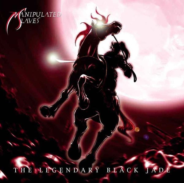 Manipulated Slaves - The Legendary Black Jade CD