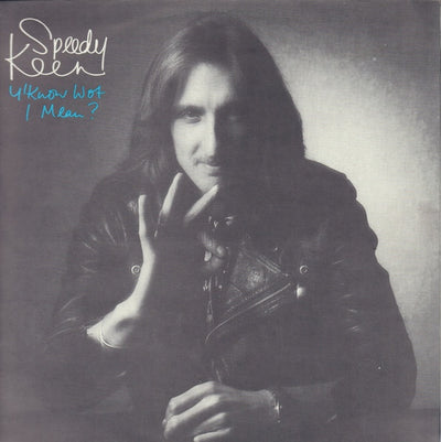 Speedy Keen - Y'Know Wot I Mean? Vinyl LP (Used)