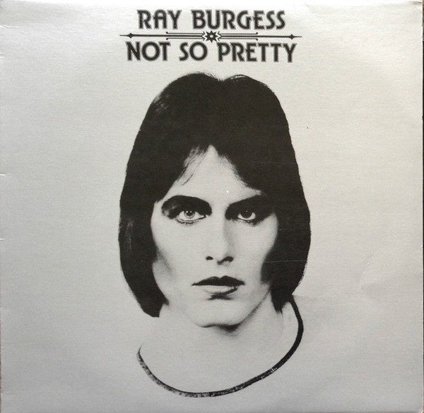 Ray Burgess - Not So Pretty Vinyl LP (Used)