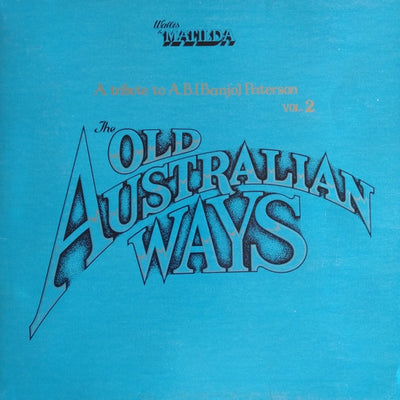 Wallis & Matilda - A Tribute To A.B. (Banjo) Paterson Vol. 2: The Old Australian Ways Vinyl LP (Used)
