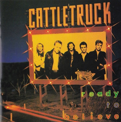 Cattletruck - Ready To Believe Vinyl LP (Used)