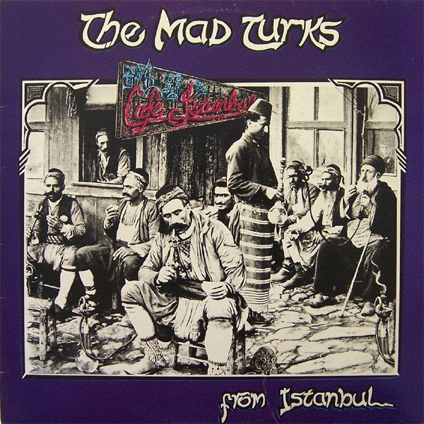 Mad Turks From Istanbul - Cafe Istanbul Vinyl LP (Used)