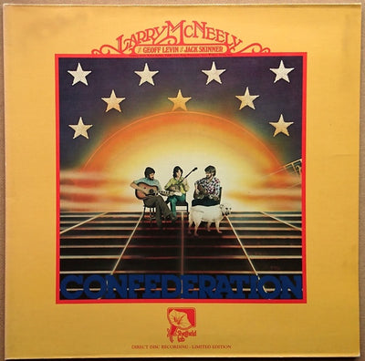 Larry McNeely, Geoff Levin & Jack Skinner - Confederation Limited Edition Vinyl LP (Used)