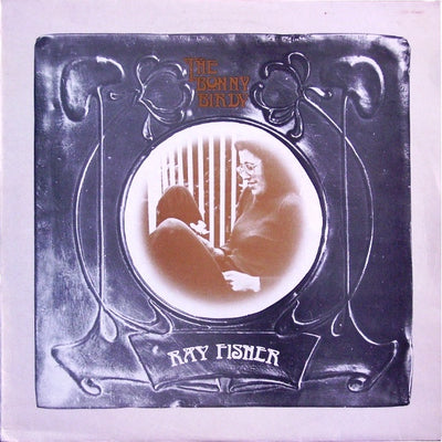 Ray Fisher - Bonny Birdy Vinyl LP (Used)