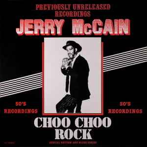 Jerry McCain - Choo Choo Rock Vinyl LP (Used)
