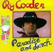 Ry Cooder - Paradise And Lunch Vinyl LP (Used)