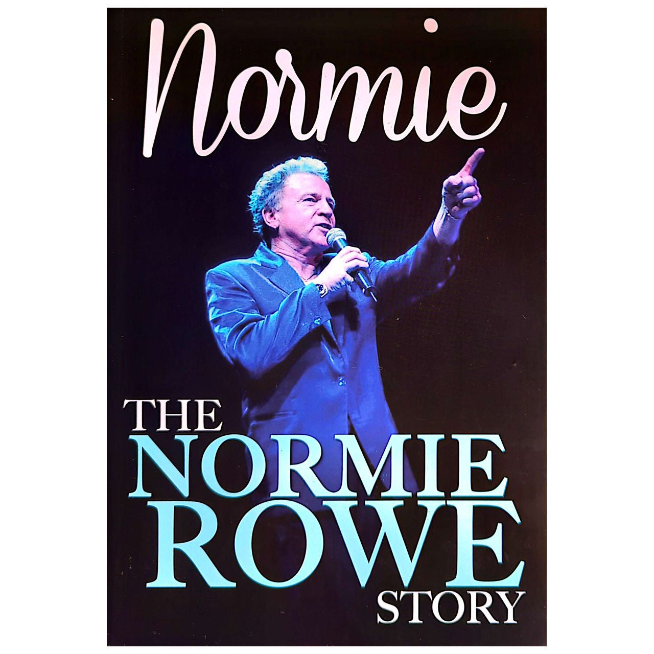 Normie Rowe - Normie Rowe Story Signed/Autographed Paperback Book (2013)