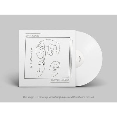 Good Morning - Basketball Breakups White Coloured Vinyl LP