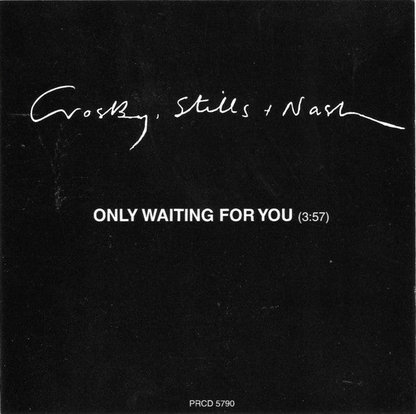 Crosby, Stills and Nash - Only Waiting for You - Promo CD single