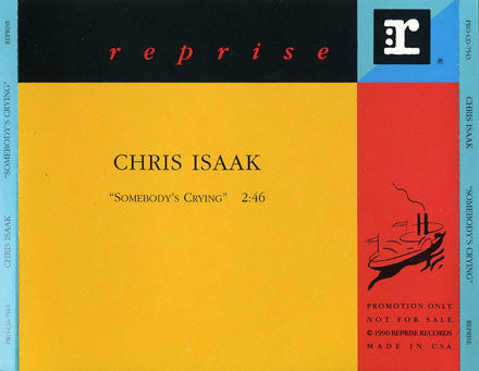 Chris Isaak - Somebody's Crying 1 Track Promo CD Single