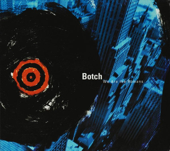 Botch – We Are The Romans - Deluxe Edition Digipack 2CD