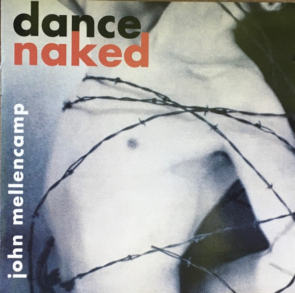 John Mellencamp - Dance Naked CD
