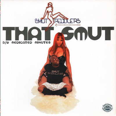 Smut Peddlers - That Smut / Medicated Minutes 12" EP Vinyl