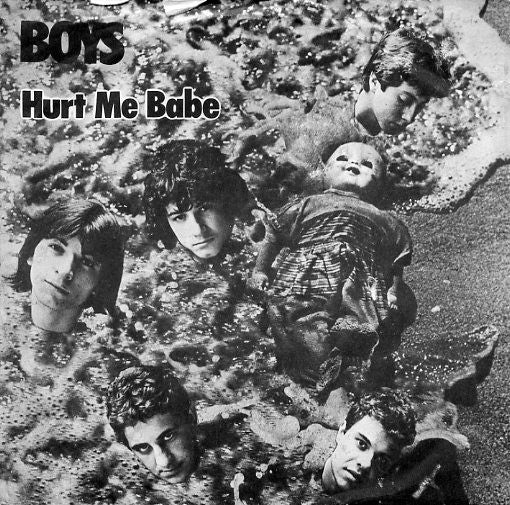 Boys - Hurt Me Babe 7" Vinyl Single (Used)