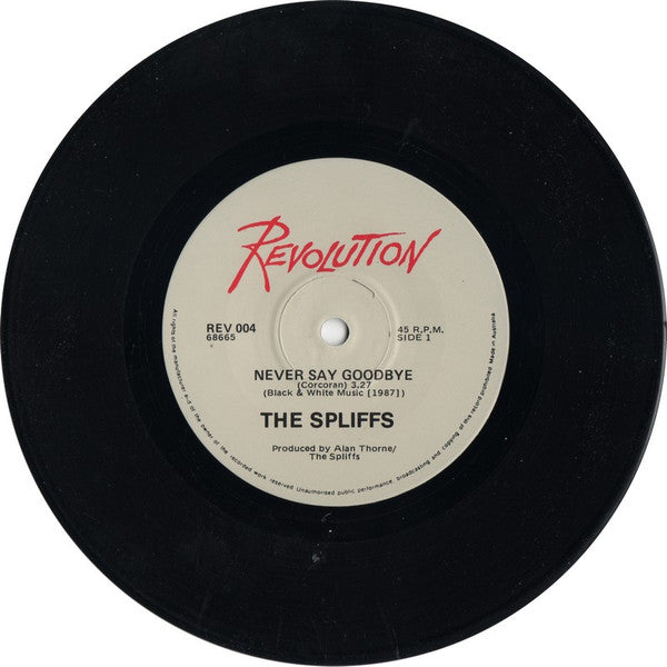 Spliffs - Never Say Gooodbye 7" Vinyl Single (Used)