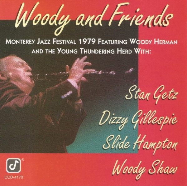 Woody Herman & The Young Thundering Herd, Stan Getz, Dizzy Gillespie, Slide Hampton, Woody Shaw - Woody And Friends CD