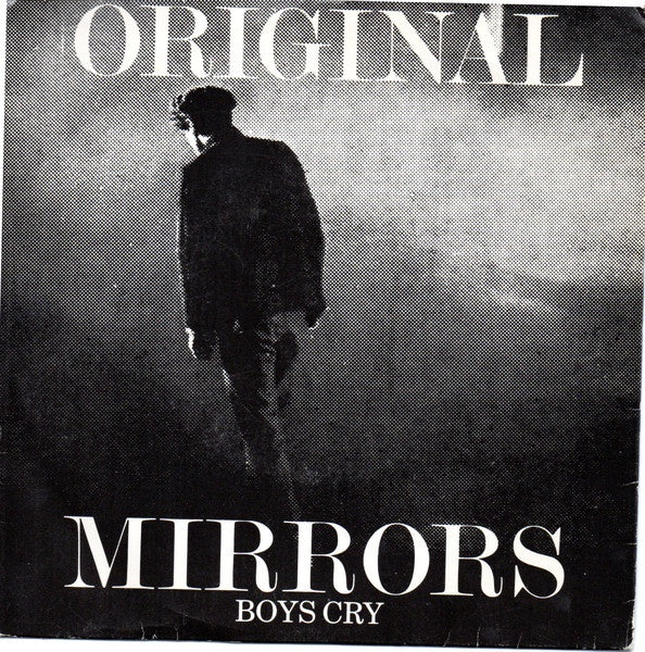 Original Mirrors - Boys Cry 7" Vinyl Single (Used)