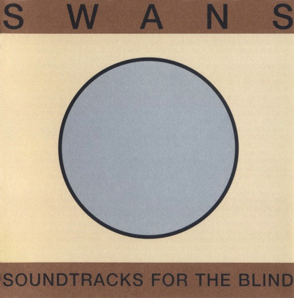 Swans – Soundtracks For The Blind 2CD