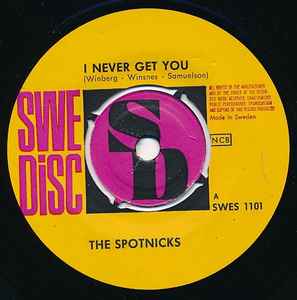 Spotnicks – I Never Get You 7" Vinyl Single (Used)