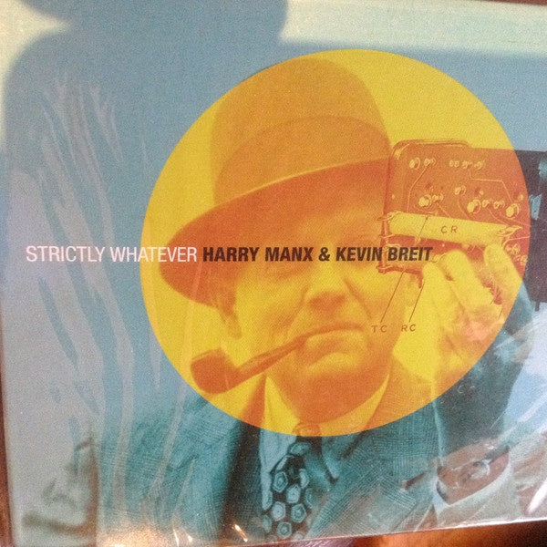 Harry Manx & Kevin Breit - Strictly Whatever Digipak CD