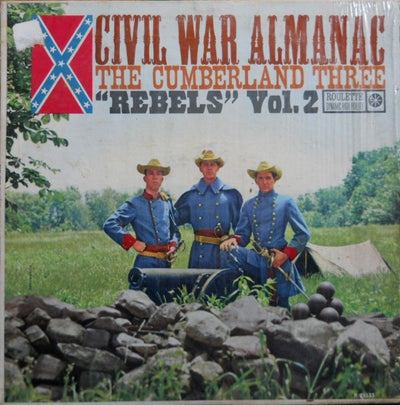 Cumberland Three - Civil War Almanac (Rebels) Vol. 2 Vinyl LP (Used)
