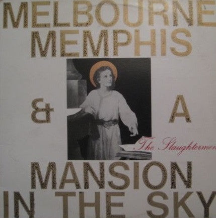 Slaughtermen - Melbourne Memphis And A Mansion In The Sky Vinyl LP (Used)