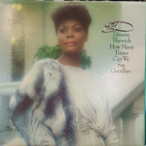 Dionne Warwick - How Many Times Can We Say Goodbye Vinyl LP (Used)